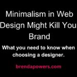 Website Designer minimalism in web design might kill your brand